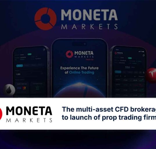 Moneta launching Prop Firm